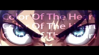 【AMV/MAD】Color of the Heart - UVERworld [混剪]