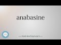 anabasine every english word pronounced 📕🔊🗣️😎✅