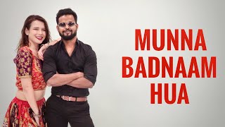 MUNNA BADNAAM HUA | Dabangg 3 | Badshah, Sajid Wajid | Bollywood Dance | Sumon Rudra Choreography