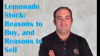 Lemonade: Reasons to Buy and Reasons to Sell