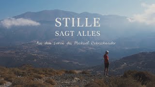 Stille sagt alles | Aus dem Leben des Michael Rohrschneider