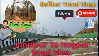 Jabalpur To Nagpur Road View || जबलपुर से नागपुर के रास्ते का दृश्य