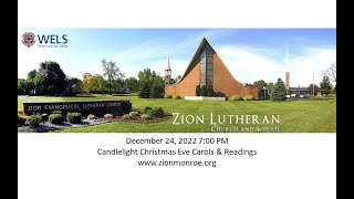 ZLC Christmas Eve Candlelight Carols \u0026 Readings (WELS) 2022-12-24 7:00PM