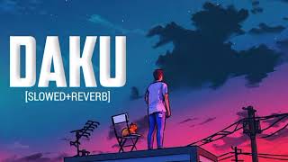 Daku - ( slowed+reverb ) !! New Punjabi song !! Rohit Edits