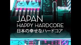 JAPAN HAPPY HARDCORE MIX