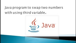 java program to swap two numbers with using third variable