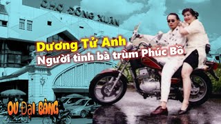 Tiểu sử Dương Tử Anh - Người tình Phúc Bồ và cuộc huyết chiến mất đi một con mắt