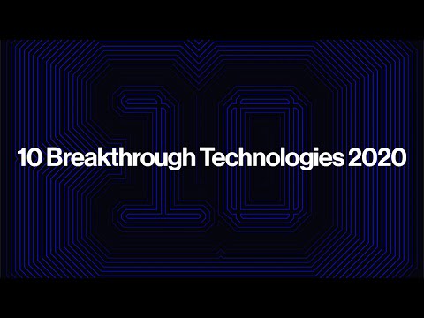 10 Breakthrough Technologies 2020 - YouTube