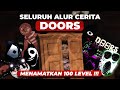 ALUR CERITA DOORS : DARI AWAL SAMPAI TAMAT 1 - 100 PINTU !!! Roblox Doors