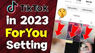 Tiktok foryou setting in 2023 - tiktok video viral trick - how to get tiktok views
