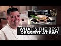 What's The Best Dessert at SW?