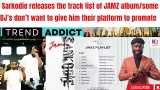 Sarkodie’s #JAMZ album track list is out and Ghana DJ’s don’t want to promote it#kobbyjaytv#ghana