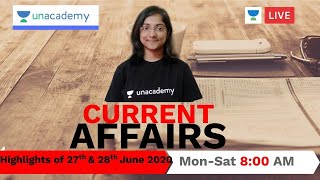 Daily Current Affairs | 27th & 28th June 2020 | Ankita Podder