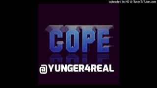 YUNGER4REAL- COPE (PROD BY IAMTASH)