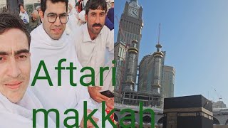 Aftari makkah #Aftari / aftar ke time makkah madina ma / الحمد الله/ ماشاءالله 💚💚 #makkahmadinah
