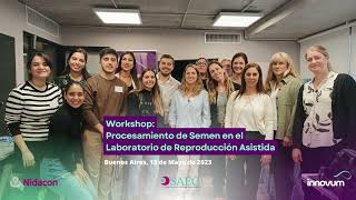 Workshop Procesamiento de Semen en el Laboratorio de Reproducción Asistida - SAEC, Innovum y Nidacon