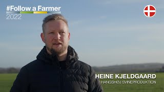 Follow a Farmer - Heine Kjeldgaard - S1:E1