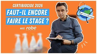 Le MedScope #2 - Certibiocide 2026 : Faut-il encore faire le stage ?