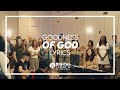 Goodness of God - Digital Church Worship ft Panama City SDA Church (Cover) - Lyrics