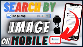 How To Search By Image On Google In Mobile Android Iphone