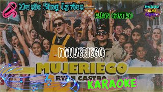 MUJERIEGO - RYAN CASTRO (Karaoke Oficial) - LETRA - INSTRUMENTAL  🎵