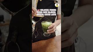 🇲🇾 PENANG Khing Cafe Rajauda Matcha Coffee Latte抹茶咖啡拿铁 #bananawang  #coffee #matchalatte #英式咖啡 #手冲咖啡