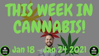 This Week in Cannabis - Jan 18 to Jan 24 2020