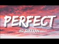 Perfect - Ed Sheeran (Lyrics) One Direction, Ruth B, Lewis Capaldi