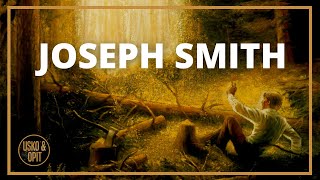 Kuka on Joseph Smith? | Usko ja Opit