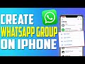 How to create WhatsApp group on iPhone 2023 | F HOQUE |