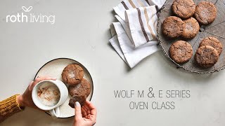 Wolf M & E Series Oven Class Part 2 Denver,  11-2-2020