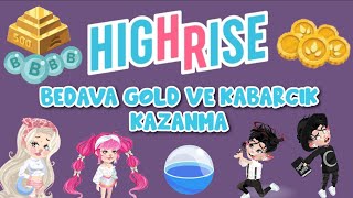 Highrise Oyununda Gold ve Kabarcık Kazanma? %100 Çözüm