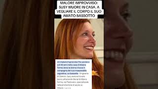 MALORE IMPROVVISO SUSY MUORE IN CASA#cronaca #perte #cronacaitaliana #cronacanera #neiperte #cronac