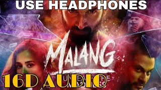 Malang: Title ((16D Audio not 8D Audio) ) | Aditya Roy Kapur, Disha Patani