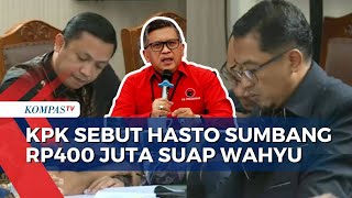 Sidang Praperadilan, KPK Sebut Hasto Sumbang Rp400 Juta untuk Suap Eks Komisioner KPU Wahyu Setiawan