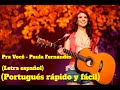 PRA VOCE - PAULA FERNANDES (Letra español) (Portugués rápido y fácil)