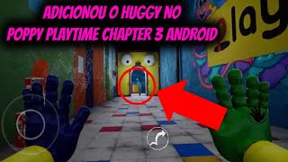 ATUALIZOU O POPPY PLAYTIME CHAPTER 3 ANDROID-FAN GAME