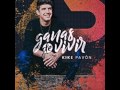 Kike pavon feat rescate clama letra(album ganas de vivir)