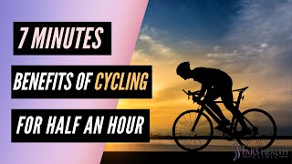 7 Minutes of Cycling For Half An Hour Every Day Will Do This To Your Body