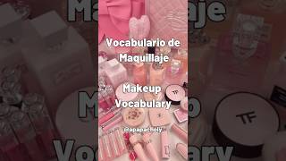 Vocabulario de maquillaje en español, inglés y portugués