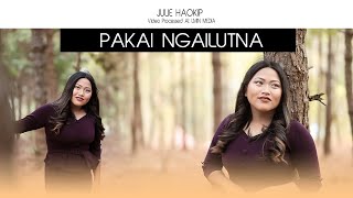 PAKAI NGAILUTNA || Julie Haokip || Video Processed At LMIN MEDIA