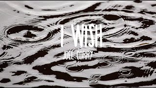 Joel Corry - I Wish (feat. Mabel) (Lyrics)