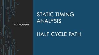 sta lec24 | Half Cycle Path | Static Timing Analysis tutorial | VLSI