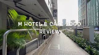 M Hotel Singapore and Cafe 2000 Review. Is it worth it?