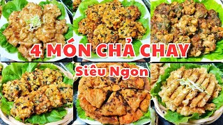 Tổng Hợp 4 món CHẢ CHAY SIÊU NGON, CỰC DỄ LÀM Đổi Bữa cho ngày chay hấp dẫn
