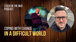 Coping with Change A podcast with Colin Piper \u0026 John Prockter