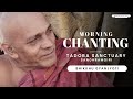 MORNING CHANTING | BHIKKHU GYANJYOTI | LOCATION:-TADOBA SACTUARY SANGHRAMGIRI