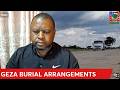 BREAKING: Geza Burial Arrangements