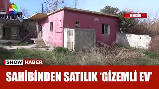 ''Meşhur gizemli ev'' satışa çıkarıldı!