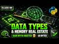 Python Data Types & Memory Secrets: The Hidden Empty Variable Tax! 🤯 | Class 09